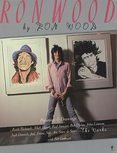 Ron Wood: The Works [ペーパーバック] ISBN0060550198  /00470 Ronnie Wood Ron Wood By Ron Wood: The Works - Autographed US book